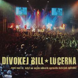 Divokej Bill : Lucerna